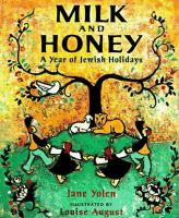 Milk and honey : a year of Jewish holidays /