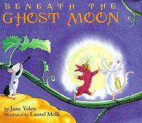 Beneath the ghost moon /