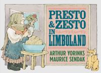 Presto and Zesto in Limboland /