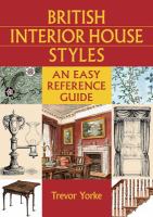 British interior house styles : an easy reference guide /