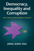 Democracy, inequality and corruption : Korea, Taiwan and the Philippines compared /