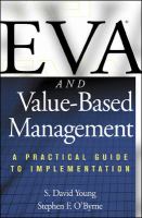 EVA and value based management a practical guide to implementation /