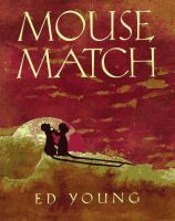 Mouse match : a Chinese folktale /