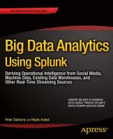 Big data analytics using Splunk /