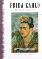 Frida Kahlo : the brush of anguish /