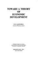 Toward a theory of economic development.