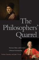 The philosophers' quarrel : Rousseau, Hume, and the limits of human understanding /