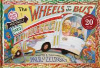 The wheels on the bus : a book with movable parts /