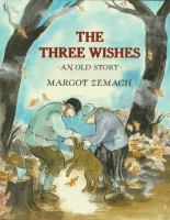 The three wishes : an old story /