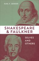 Shakespeare & Faulkner : selves and others /