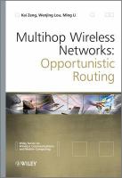 Multihop wireless networks : opportunistic routing /