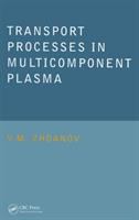 Transport processes in multicomponent plasma /