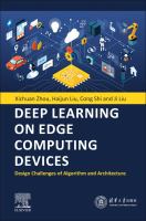 Deep learning on edge computing devices : design challenges of algorithm and architecture /