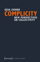 Complicity : new perspectives on collectivity /