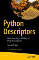 Python descriptors : understanding and using the descriptor protocol /