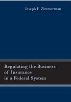 Regulating the business of insurance in a federal system /