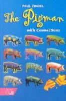 The pigman : a novel : with Connections /