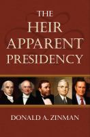 The heir apparent presidency