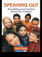 Speaking out : storytelling and creative drama for children /