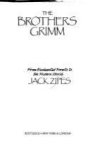 The Brothers Grimm : from enchanted forests to the modern world /