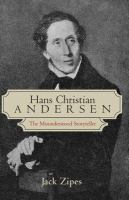 Hans Christian Andersen : the misunderstood storyteller /
