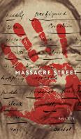 Massacre Street /