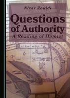 Questions of Authority : a Reading of Hamlet.