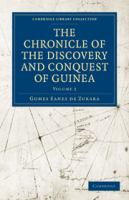 The Chronicle of the Discovery and Conquest of Guinea.